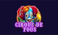 Cirque de fous